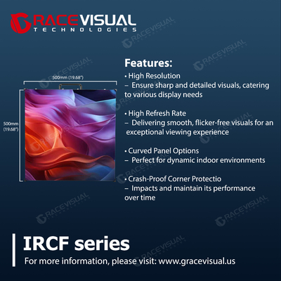 IRCF Series Flexible LED Panel Indoor P2.6/P2.9/P3.9 500MM*500MM, A8s Nhận thẻ,7680HZ Tốc độ làm mới cao
